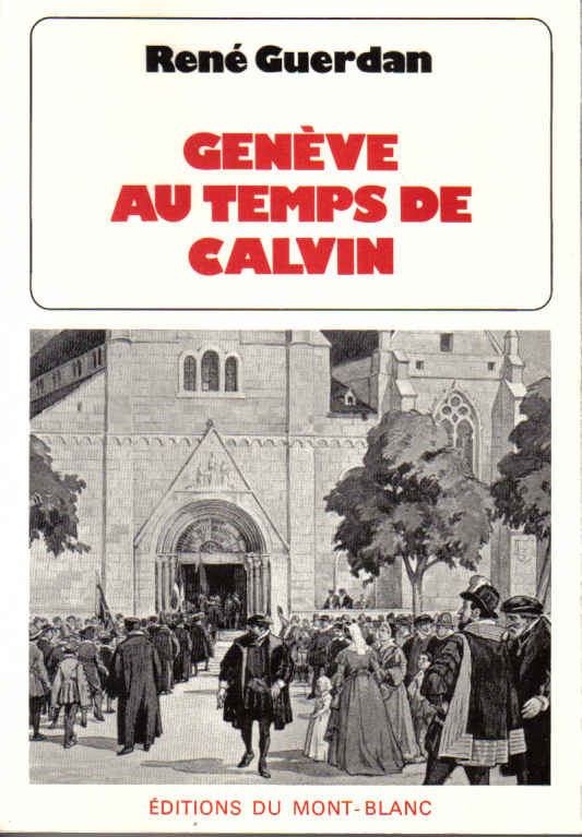 genève au temps de calvin rené guerdan